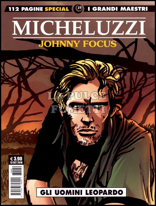 I GRANDI MAESTRI SPECIAL # 19 - ATTILIO MICHELUZZI - JOHNNY FOCUS 2: GLI UOMINI LEOPARDO